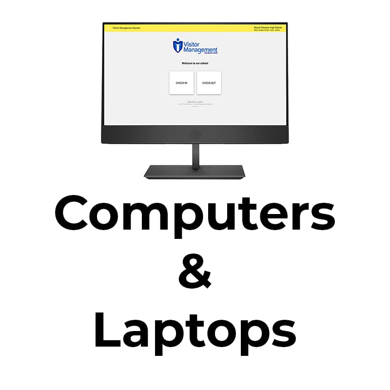 All-In-One Computer & Laptops that are compatible with school visitor management system.